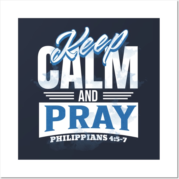 Keep Calm and Pray Wall Art by Prince Ramirez